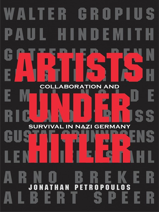 Title details for Artists Under Hitler by Jonathan Petropoulos - Available